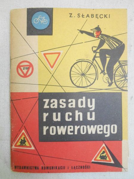 Słabęcki Z. - Zasady ruchu rowerowego