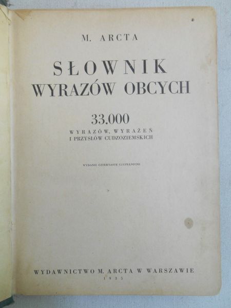 M. Arcta Słownik wyrazów obcych, wyd. 1935 r.