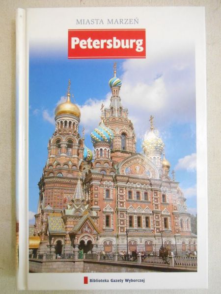 Małecka-Malcew Olga - Petersburg. Miasta marzeń