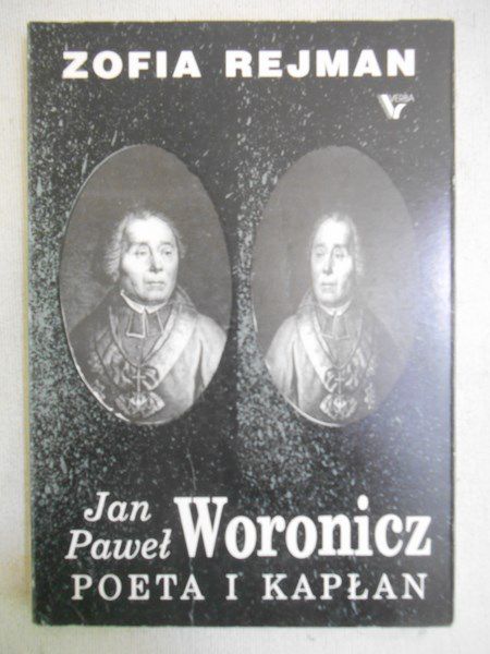 Jan Paweł Woronicz. Poeta i kapłan