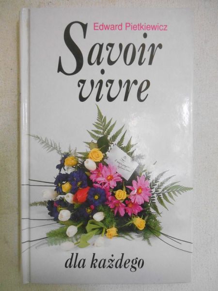 Savoir vivre dla każdego