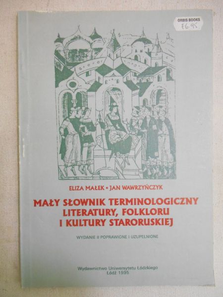 Mały słownik terminologiczny literatury, folkloru i kultury staropolskiej
