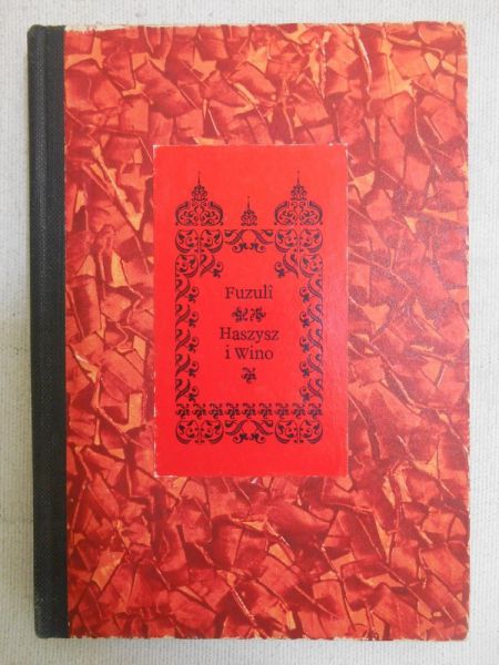 Fuzuli Mehmed Suleymanoglu - Haszysz i Wino
