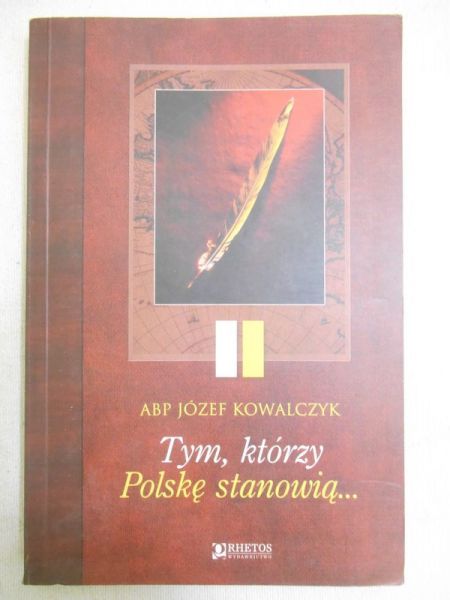 Tym, którzy Polskę stanowią…