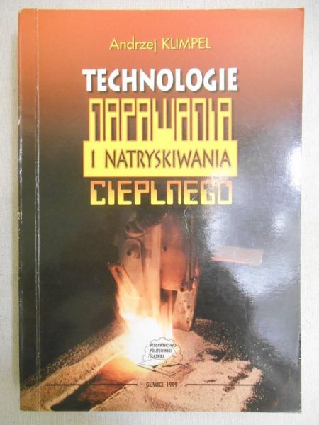 Technologie napawania i natryskiwania cieplnego