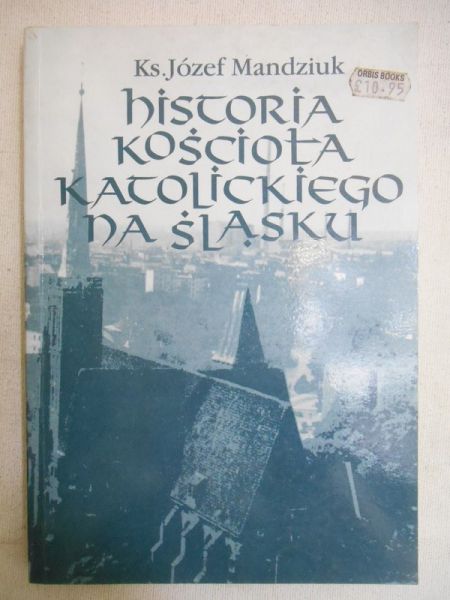 Historia Kościoła Katolickiego na Śląsku, Tom II