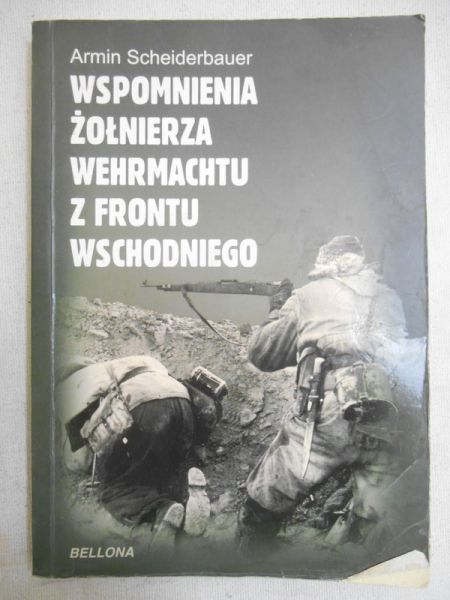 Wspomnienia Żołnierza Wehrmachtu z frontu wschodniego
