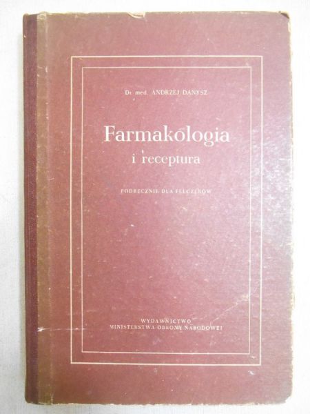 Danysz Andrzej - Farmakologia i receptura