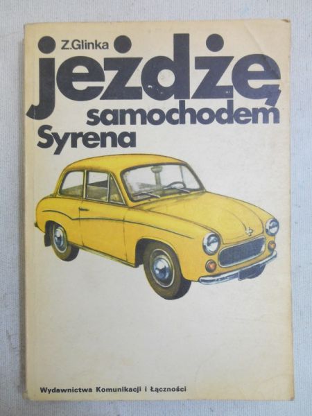 Glinka Zdzisław - Jeżdżę samochodem Syrena