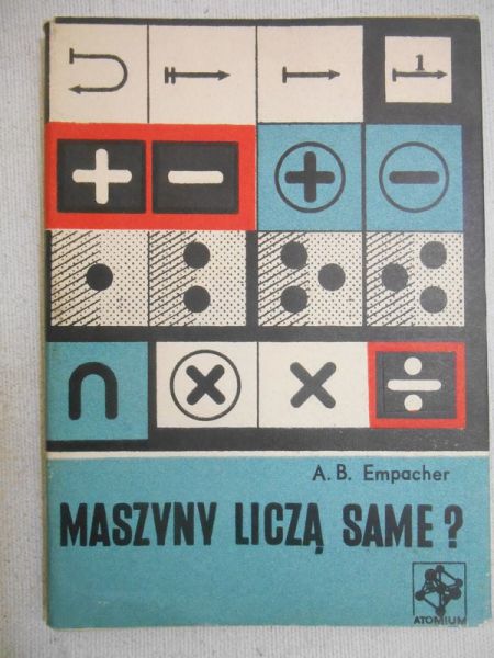 Empacher Adam B. - Maszyny liczą same?