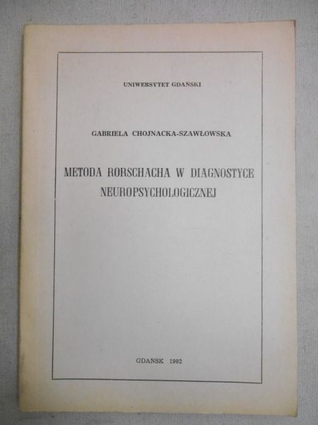 Chojnacka-Szawłowska Gabriela - Metoda Rorschacha w diagnostyce neuropsychologicznej