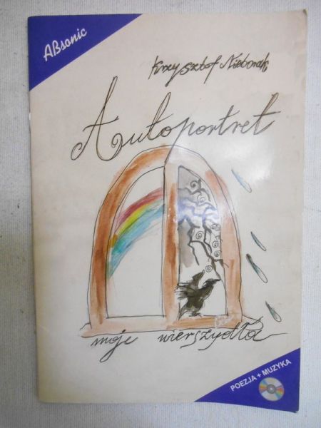 Nieborak Krzysztof - Autoportret, moje wierszydła i myśli