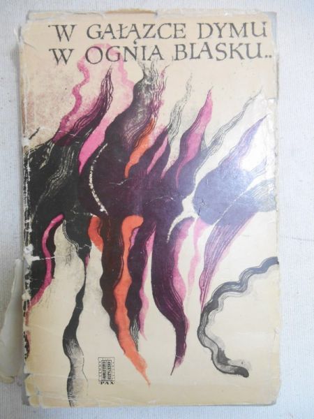 W gałązce dymu, w ognia blasku…