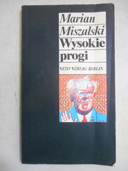 Miszalski Marian - Wysokie progi