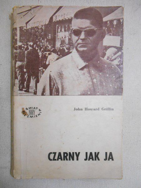 Griffin John Howard - Czarny jak ja
