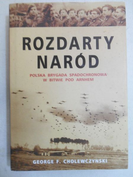 Cholewczynski George F. - Rozdarty naród