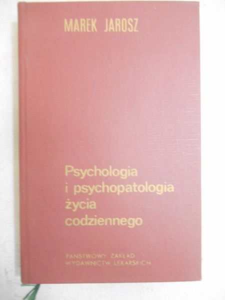 Psychologia i psychopatologia życia codziennego