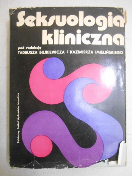Bilikiewicz Tadeusz - Seksuologia kliniczna