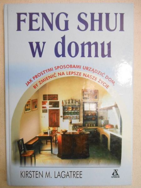 Lagatree Kirsten M. -  Feng Shui w domu