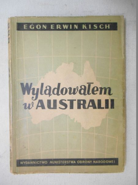 Kisch Egon Erwin - Wylądowałem w Australii