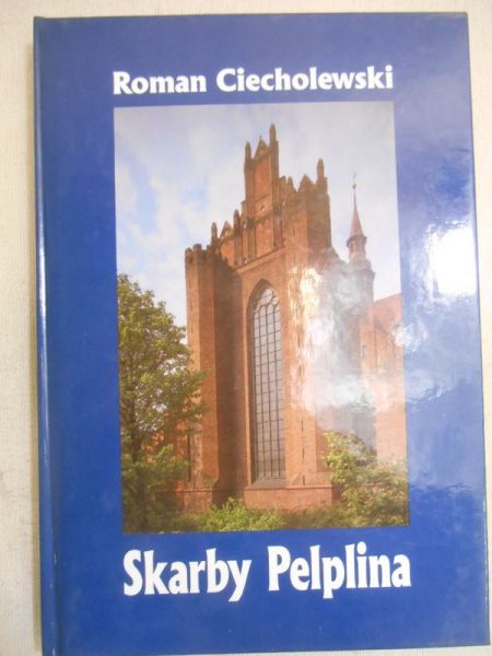 Ciecholewski Roman - Skarby Pelplina