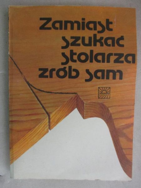 Zamiast szukać stolarza zrób to sam