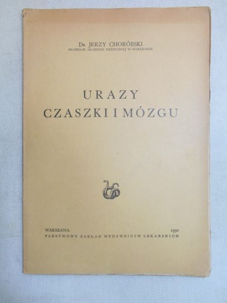 Choróbski Jerzy - Urazy czaszki i mózgu, 1950 r.