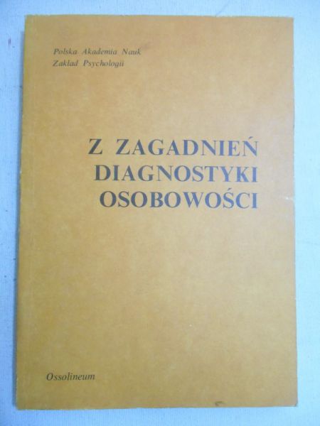 Z zagadnień diagnostyki osobowości