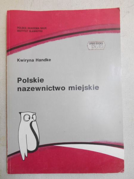 Handke Kwiryna - Polskie nazewnictwo miejskie