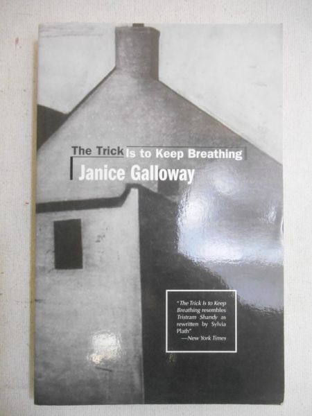 Galloway Janice - The Trick Is to Keep Breathing