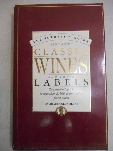 The Sotheby's Guide to Classic Wines and their Labels