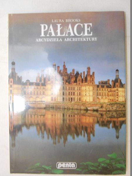 Pałace: arcydzieła architektury