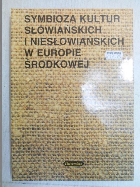 Symbioza kultur słowiańskich i niesłowiańskich w europie środkowej