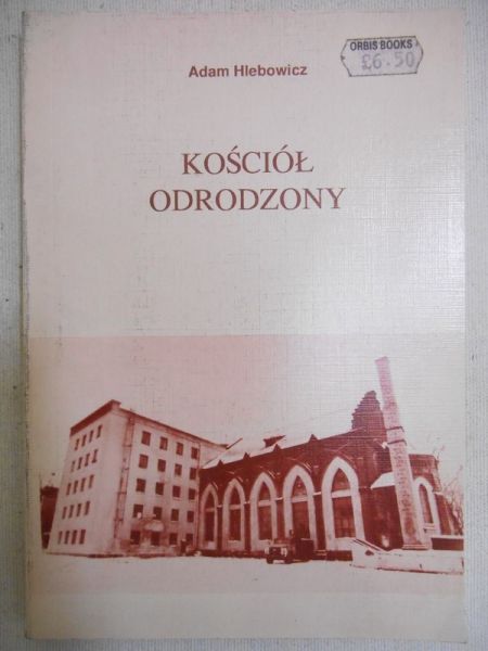 Hlebowicz Adam - Kościół odrodzony