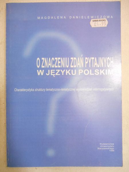 Danielewiczowa Magdalena -  Oznaczenie zdań pytających w języku Polskim