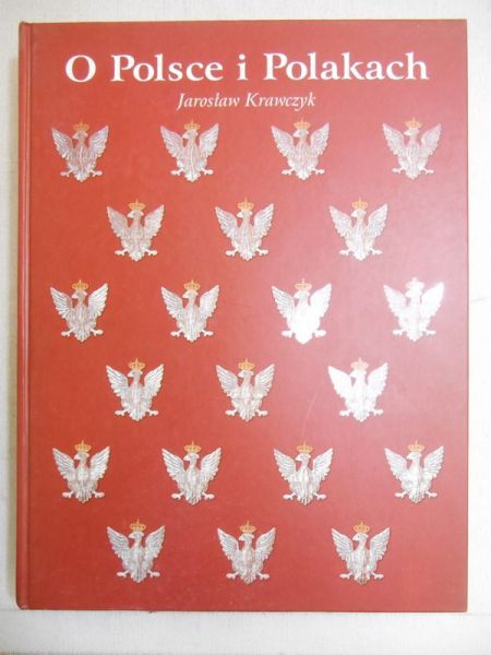 Krawczyk Jarosław - O Polsce i Polakach
