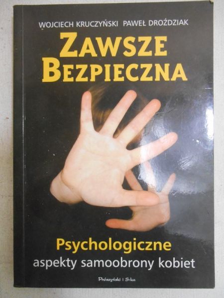 Kruczyński Wojciech, Droździak  - Zawsze bezpieczna