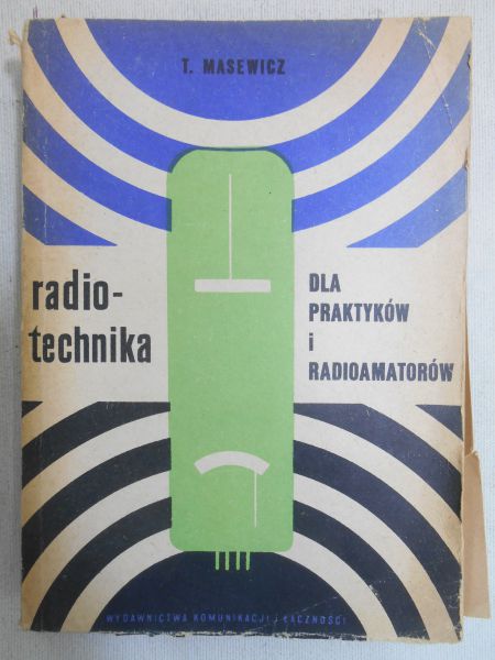Radiotechnika dla praktyków i radioamatorów