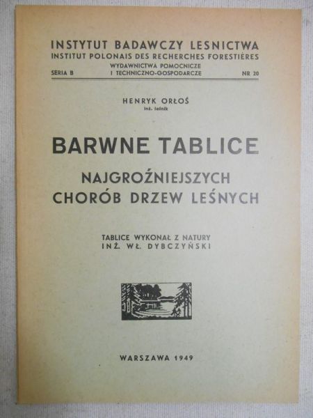 Barwne tablice najgroźniejszych chorób drzew leśnych, 1949 r.
