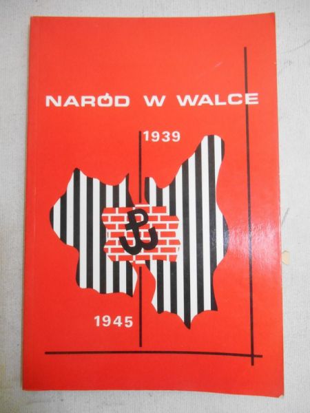 Krawiec Jan (red.) - Naród w walce 1939-1945