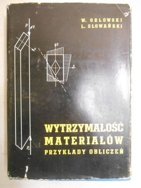 Wytrzymałość materiałów. Przykłady obliczeń