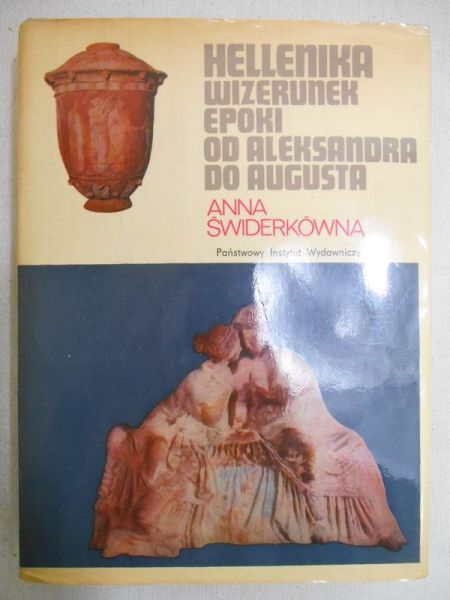 Hellenika. Wizerunek epoki od Aleksandra do Augusta