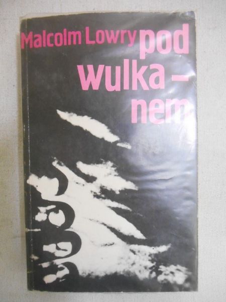 Lowry Malcolm - Pod wulkanem