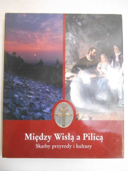 Pierściński Paweł - Między Wisłą a Pilicą