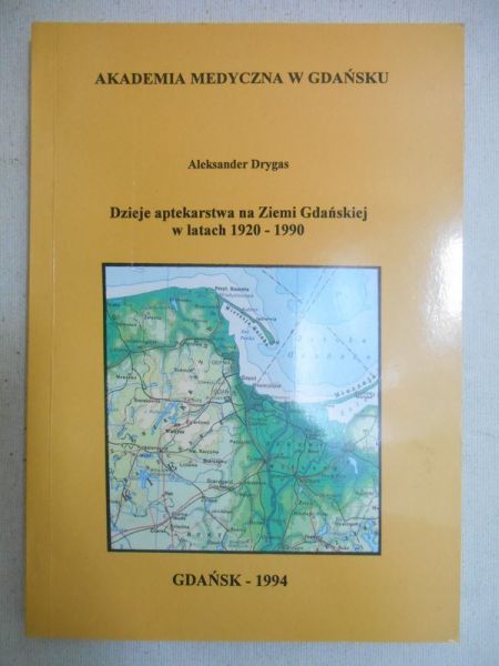 Dzieje aptekarstwa na Ziemi Gdańskiej w latach 1920-1990