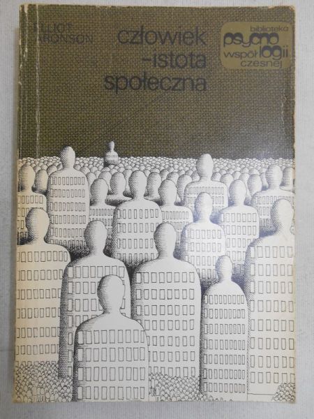 Aronson Elliot - Człowiek istota społeczna