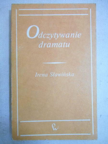 Sławińska Irena - Odczytywanie dramatu