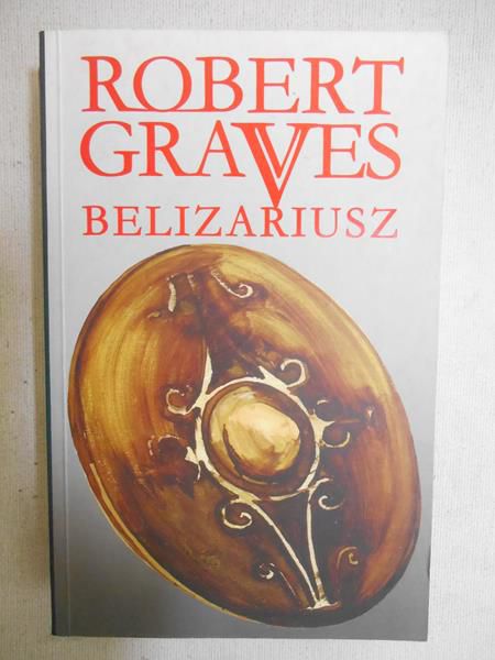 Graves Robert - Belizariusz