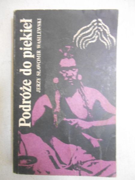 Podróże do piekieł