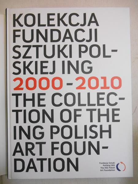 Kolekcja Fundacji Sztuki Polskiej 2000-2010